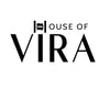 HOUSE OF VIRA